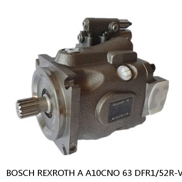 A A10CNO 63 DFR1/52R-VWC12H602D-S233 BOSCH REXROTH A10CNO PISTON PUMP