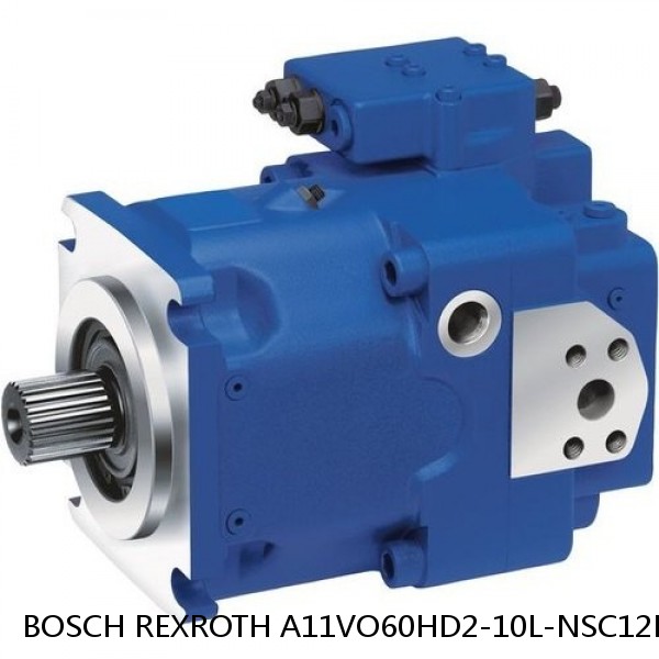 A11VO60HD2-10L-NSC12K07 BOSCH REXROTH A11VO AXIAL PISTON PUMP