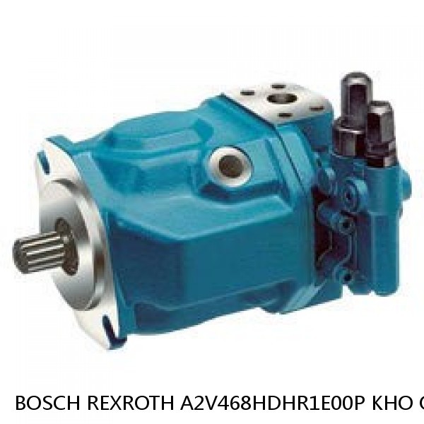 A2V468HDHR1E00P KHO Q SN BOSCH REXROTH A2V VARIABLE DISPLACEMENT PUMPS