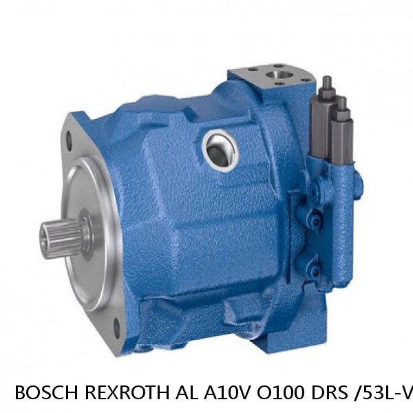 AL A10V O100 DRS /53L-VWC12K68-S3601 BOSCH REXROTH A10VO PISTON PUMPS