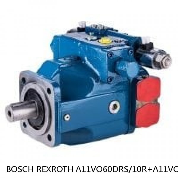 A11VO60DRS/10R+A11VO60DRS/10R BOSCH REXROTH A11VO AXIAL PISTON PUMP