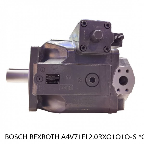 A4V71EL2.0RXO1O1O-S *G* BOSCH REXROTH A4V VARIABLE PUMPS
