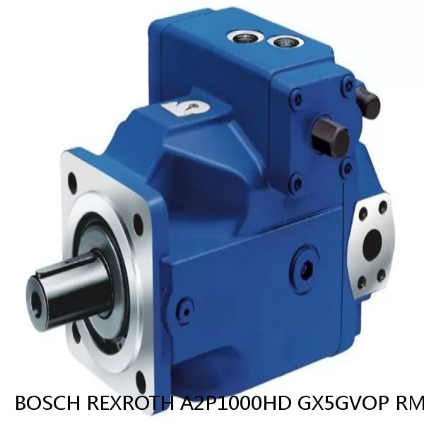 A2P1000HD GX5GVOP RMVB 1 BOSCH REXROTH A2P HYDRAULIC PISTON PUMPS