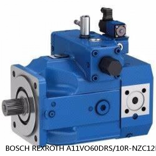 A11VO60DRS/10R-NZC12K07 BOSCH REXROTH A11VO AXIAL PISTON PUMP