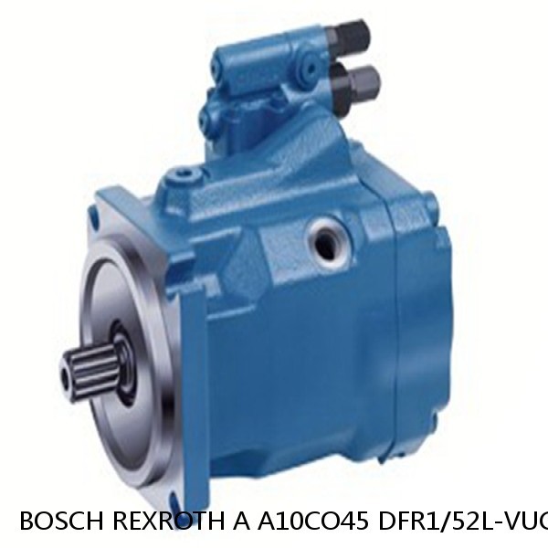 A A10CO45 DFR1/52L-VUC12H003G BOSCH REXROTH A10CO PISTON PUMP #1 small image